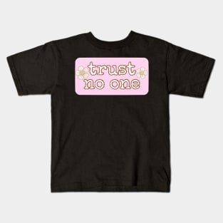 Pink Trust No One Kids T-Shirt